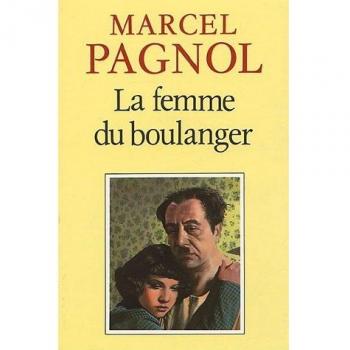 Marcel Pagnol La Femme Du Boulanger (Fortunio)