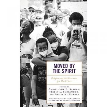 Moved by the Spirit: Religion and the Movement for Black Lives