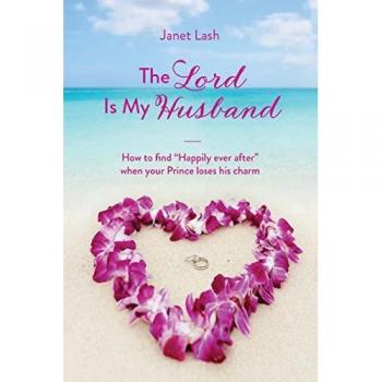 Lash, Janet: The Lord Is My Husband
