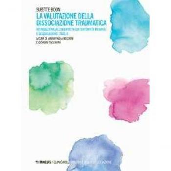 La valutazione della dissociazione traumatica. Introduzione all'i... Suzette Boon