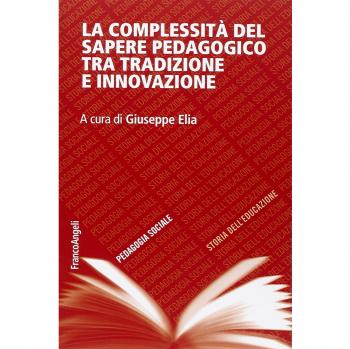 La complessità del sapere pedagogico tra tradizione e innovazione