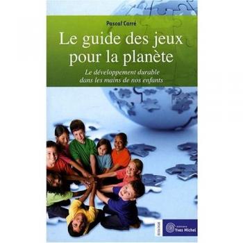 Le guide des jeux pour la planète