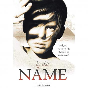 By This Name: Is there more to life than one can see?