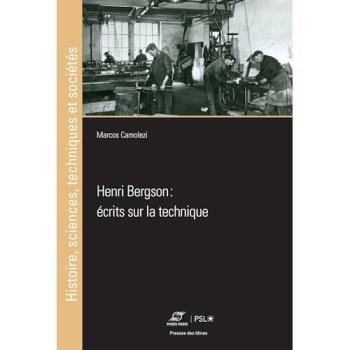 Henri Bergson : écrits sur la technique