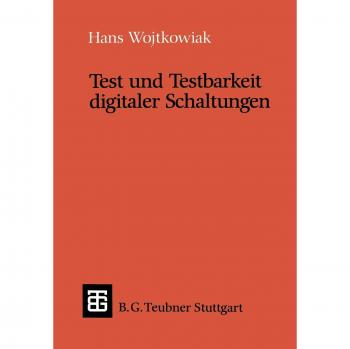 Test und Testbarkeit Digitaler Schaltungen