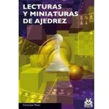 Lecturas y miniaturas de ajedrez (Tapa blanda).