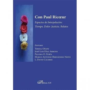 Con Paul RicoeurEspacios de Interpelación: Tiempo Dolor Justicia Relatos (Tapa blanda).