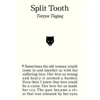 Split Tooth by Tanya Tagaq