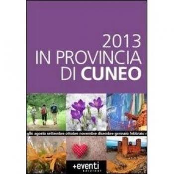 2013 in provincia di Cuneo