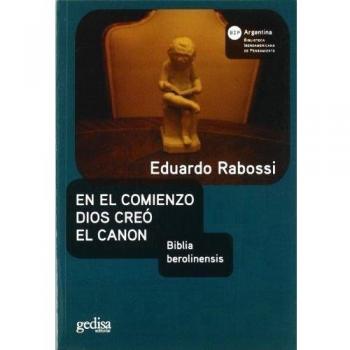 En el comienzo Dios creó el canon: Biblia berolinensis (Tapa blanda).