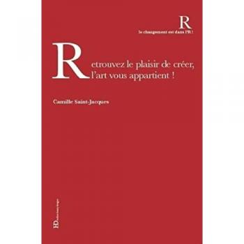 Retrouver le plaisir de créer, l'art vous appartient !