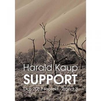 Harald Kaup Support (Das 2082-Projekt)