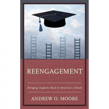 Reengagement: Bringing Students Back to America's Schools