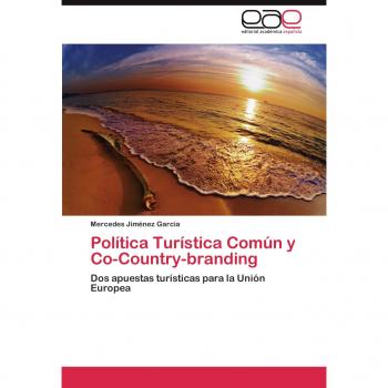 Política Turística Común y Co-Country-branding: Dos apuestas turísticas para la Unión Europea