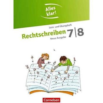 Alles klar! Deutsch 7./8. Schuljahr. Rechtschreiben
