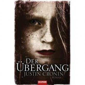 Justin Cronin Der Übergang: Band 1 Der Passage-Trilogie