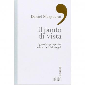 Il punto di vista. Sguardo e prospettiva nei racconti dei Vangeli