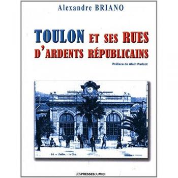 Toulon et ses rues d'ardents republicains