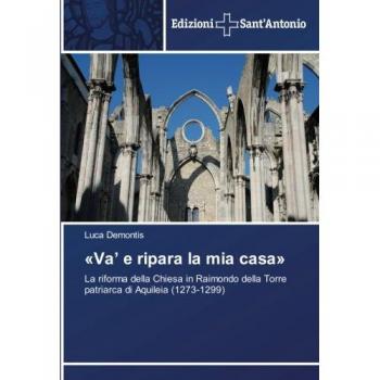 Demontis«Va' e ripara la mia casa»