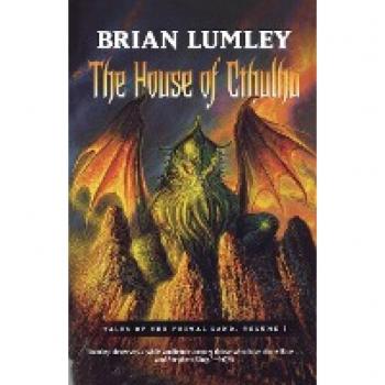 Lumley, Brian: The House of Cthulhu
