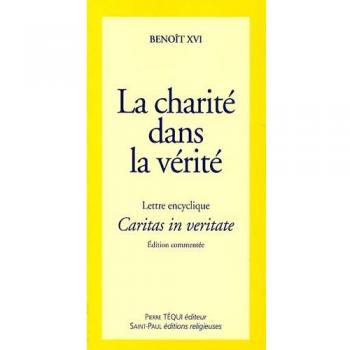 Lettre encyclique Caritas in veritate du Souverain Pontife Benoît XVI