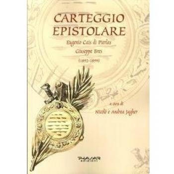 Carteggio epistolare. Eugenio Cais di Pierlas. Giuseppe Bres