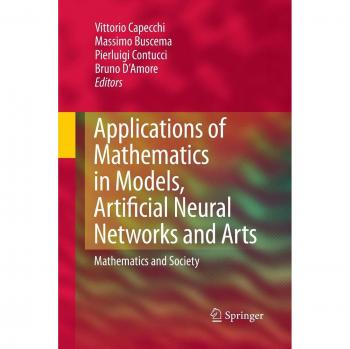 Applications of Mathematics in Models Artificial Neural Networks and Arts