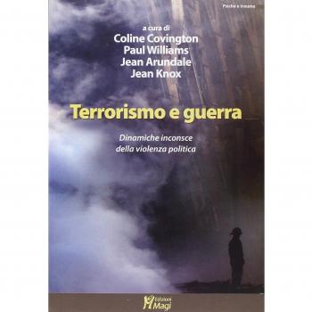 Terrorismo e guerra. Le dinamiche inconsce della violenza politica