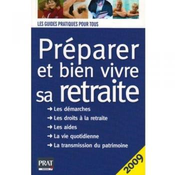 Préparer et bien vivre sa retraite