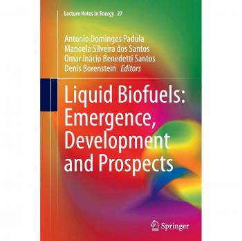 Liquid Biofuels: Emergence, Development and Prospects