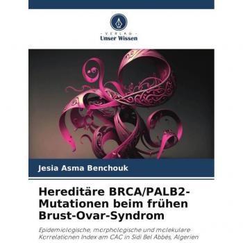 Hereditäre BRCA/PALB2-Mutationen beim frühen Brust-Ovar-Syndrom