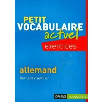 Petit vocabulaire actuel exercices allemand
