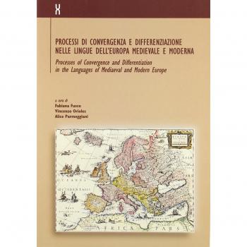 Processi di convergenza e differenziazione nelle lingue dell'Europa medievale e moderna