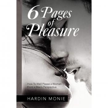 6 Pages of Pleasure: How To Well Please a Woman From a Man's Perspective
