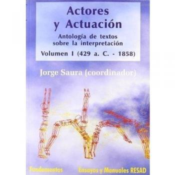 Actores y actuación, vol. I 429 a.c.-1858