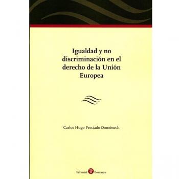 Igualdad y no discriminación en el derecho de la Unión Europea