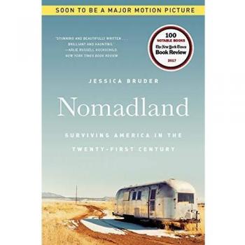Jessica Bruder Nomadland: Surviving America In The Twenty-First Century