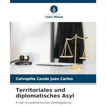 Juan Carlos, Calvopiña Cando: Territoriales und diplomatisches Asyl