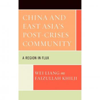China and East Asias PostCrises Community by Faizullah Khilji