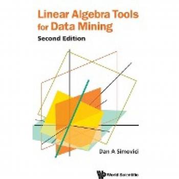 Dan A Simovici: Linear Algebra Tools for Data Mining