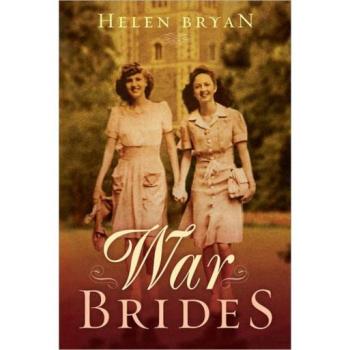 War Brides by Helen Bryan