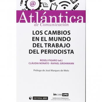 Los cambios en el mundo del trabajo del periodista