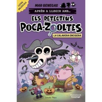Aprén A Llegir Amb Els Detectius Poca-zooltes 8. La Calavera