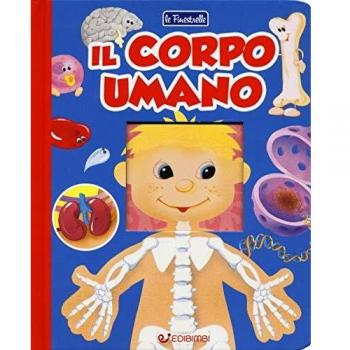 Il corpo umano. Ediz. a colori