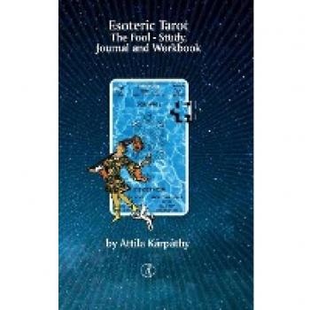 Esoteric Tarot, The Fool: Study, Jurnal and Workbook