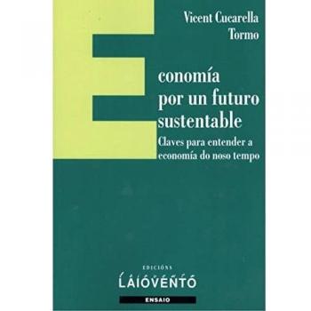 Economía por un futuro sustentable.: Chaves para entender a economía do noso tempo: 374