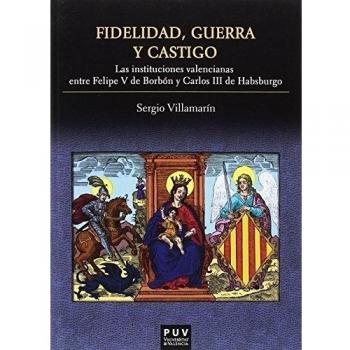 Fidelidad, guerra y castigo