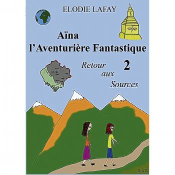 Aïna l'aventurière fantastique t.2
