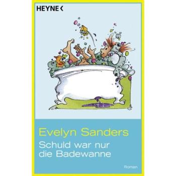 Evelyn Sanders Schuld War Nur Die Badewanne