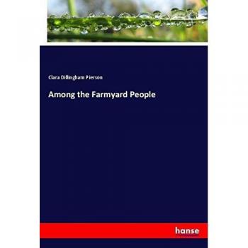 Among the Farmyard People